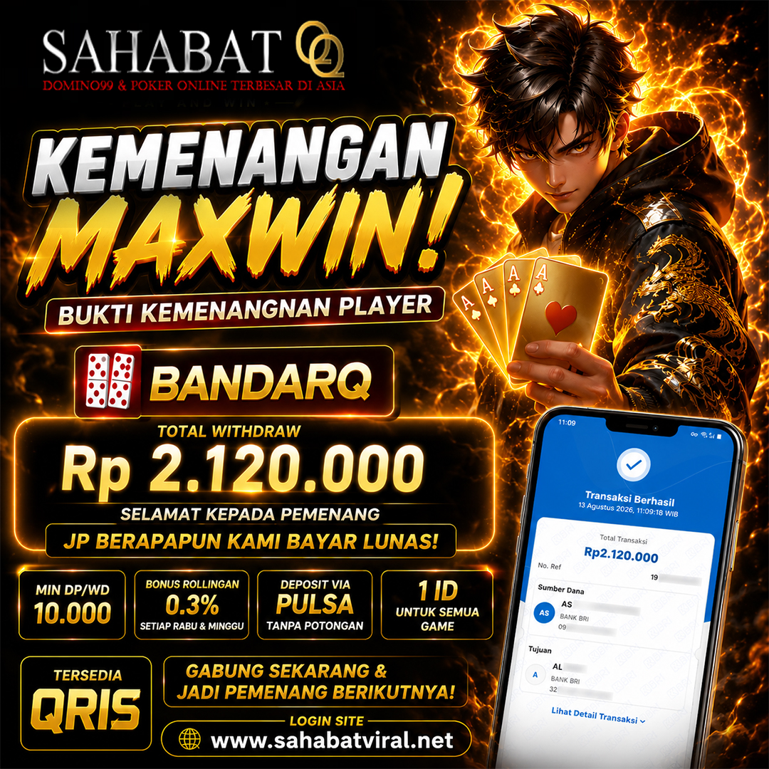 MENANG BESAR SENYUM LEBAR BERMAIN DI SAHABATQQ